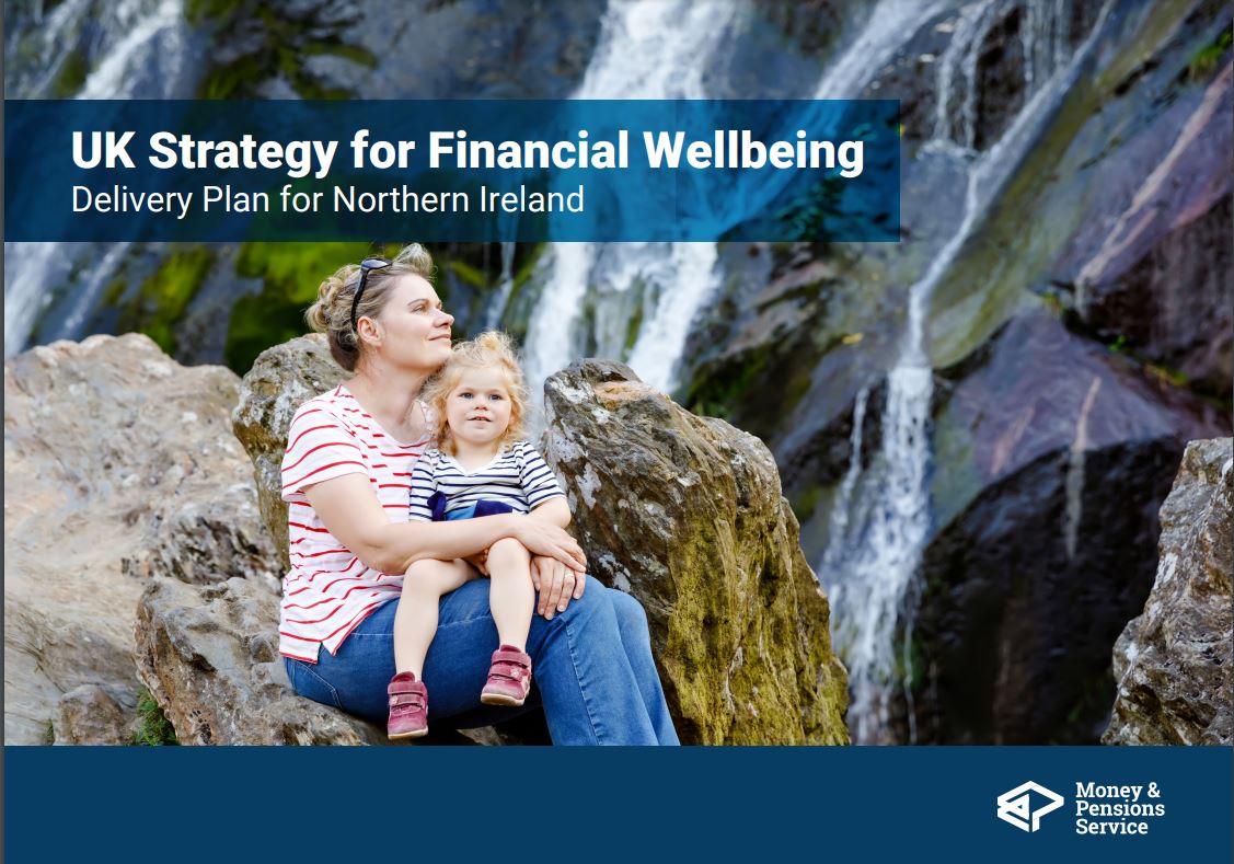 UK Strategy for Financial Wellbeing Deliver Plan for Northern Ireland