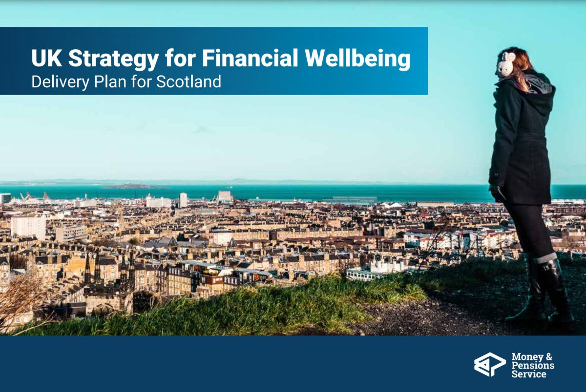 UK Strategy for Financial Wellbeing Deliver Plan for Scotland
